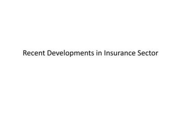 What are the recent developments in insurance sector?